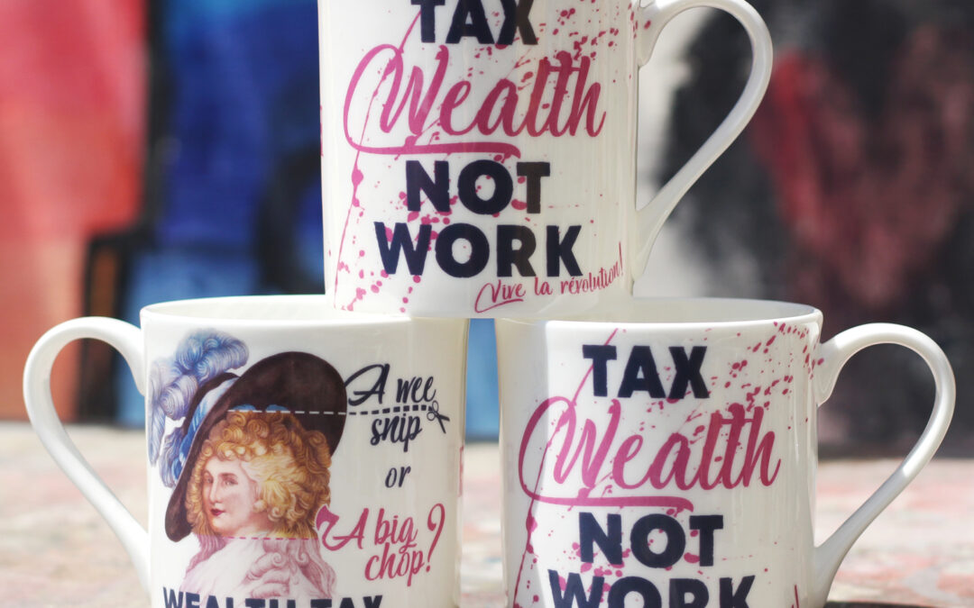 Tax Wealth Not Work